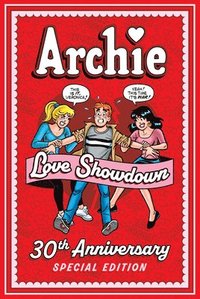 bokomslag Archie: Love Showdown 30th Anniversary Edition