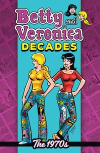 bokomslag Betty & Veronica Decades: The 1970s