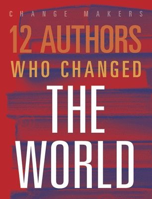 bokomslag 12 Authors Who Changed the World