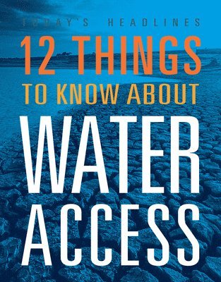 12 Things to Know about Water Access 1