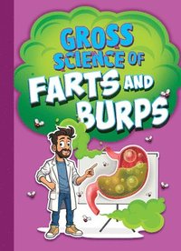 bokomslag Gross Science of Farts and Burps