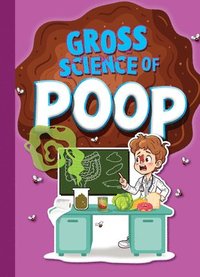 bokomslag Gross Science of Poop