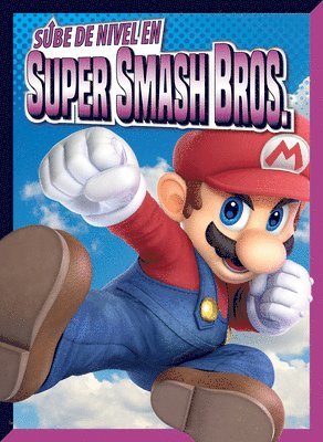 bokomslag Sube de Nivel En Super Smash Bros.