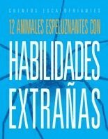 Marysa Storm - 12 Animales Espeluznantes Con Habilidades Extrañas, Häftad. Tillgänglighet: Lägg i varukorg
