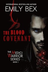 bokomslag The Blood Covenant: Book One: The Medici Warrior Series