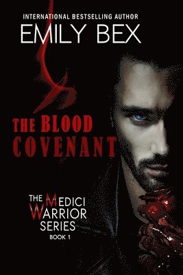 The Blood Covenant: Book One: The Medici Warrior Series 1