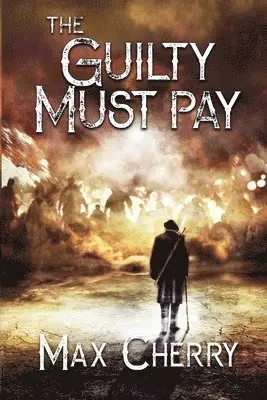 Max Cherry - The Guilty Must Pay, Häftad. Tillgänglighet: Lägg i varukorg
