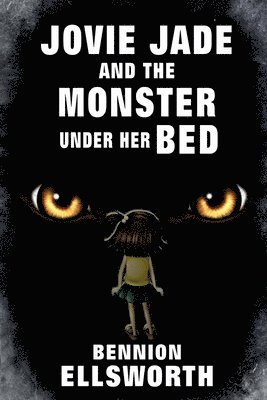 Jovie Jade and the Monster Under Her Bed 1