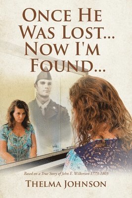 Thelma Johnson - Once He Was Lost... Now I'm Found..., Häftad
