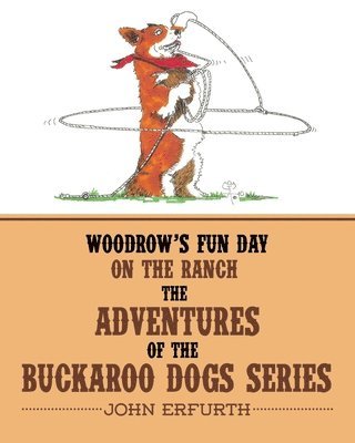 Woodrow's Fun Day on the Ranch 1