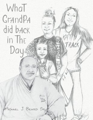 bokomslag What Grandpa Did Back in the Day