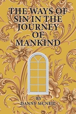 The Ways of Sin in the Journey of Mankind 1