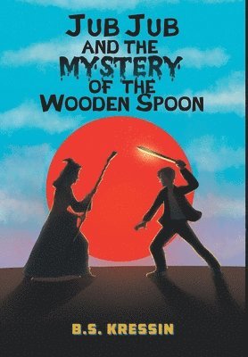 Jub Jub and the Mystery of the Wooden Spoon 1