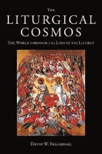 bokomslag The Liturgical Cosmos