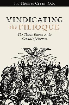Vindicating the Filioque