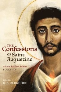 bokomslag The Confessions of Saint Augustine