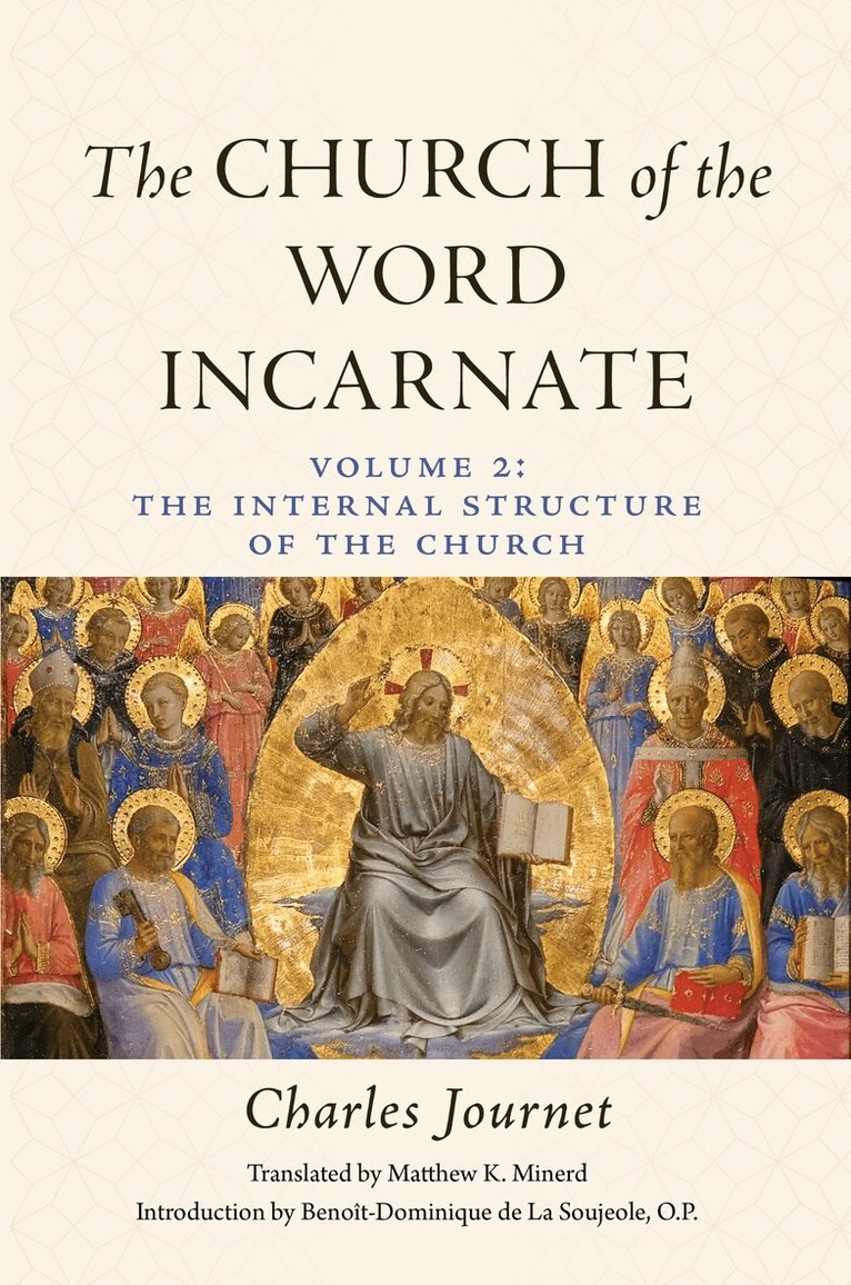 Charles Journet - Church of the Word Incarnate: an Essay in Speculative Theology, Inbunden