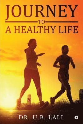 Journey to a Healthy Life 1