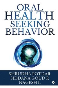 bokomslag Oral Health Seeking Behavior