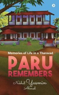bokomslag Paru Remembers: Memories of life in a Tharavad