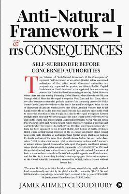 Anti-natural Framework - I & Its Consequences