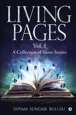 bokomslag Living Pages: A Collection of Short Stories - Vol. I