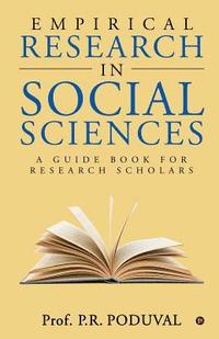 bokomslag Empirical Research in Social Sciences: A Guide Book for Research Scholars