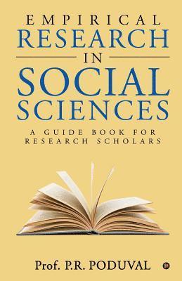 Empirical Research in Social Sciences: A Guide Book for Research Scholars 1