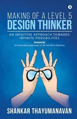 bokomslag Making of a Level 5 Design Thinker
