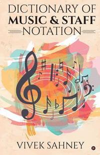 bokomslag Dictionary of Music & Staff Notation