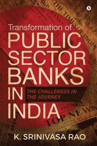 bokomslag Transformation of Public Sector Banks in India