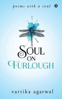 bokomslag soul on furlough: poems with a soul