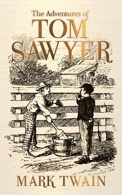 Mark Twain - Adventures of Tom Sawyer, Inbunden