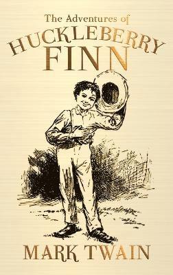Mark Twain - Adventures of Huckleberry Finn, Inbunden