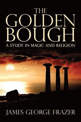 James George Frazer - Golden Bough, Inbunden