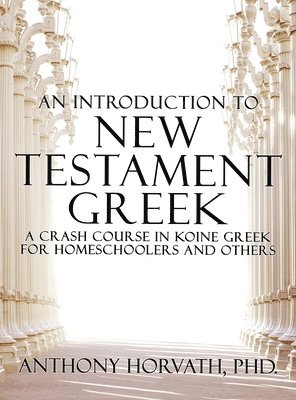 An Introduction to New Testament Greek 1