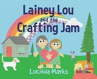 bokomslag Lainey Lou and the Crafting Jam