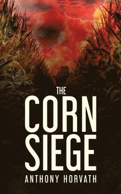 The Corn Siege 1