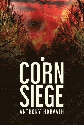 bokomslag The Corn Siege