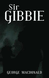 bokomslag Sir Gibbie