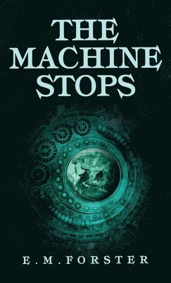 The Machine Stops 1