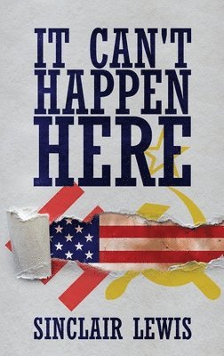 Sinclair Lewis - It Can't Happen Here, Inbunden