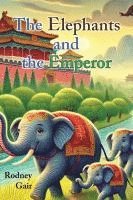 bokomslag Elephants and the Emperor