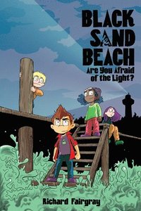 bokomslag Black Sand Beach 1: Are You Afraid of the Light?