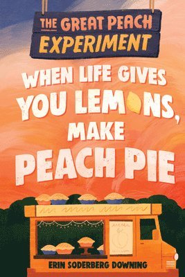 The Great Peach Experiment 1: When Life Gives You Lemons, Make Peach Pie 1