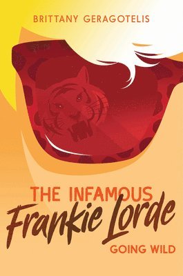 bokomslag The Infamous Frankie Lorde 2: Going Wild