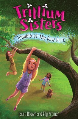 Laura Brown, Elly Kramer - Trillium Sisters 4: Trouble at the Paw Park, Häftad