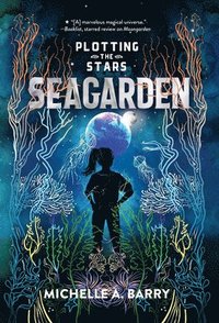 bokomslag Plotting the Stars 2: Seagarden