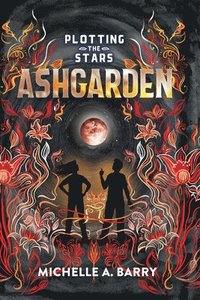 bokomslag Plotting the Stars 3: Ashgarden