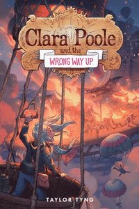 bokomslag Clara Poole and the Wrong Way Up
